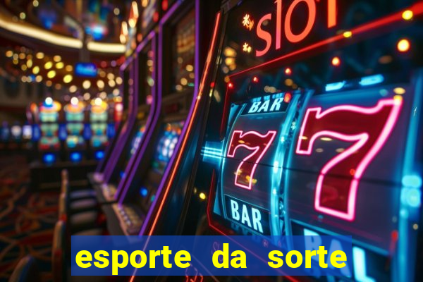 esporte da sorte deposito minimo